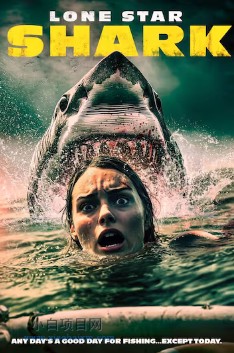 2025美国恐怖片《得州狂鲨》高清下载